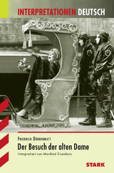 Interpretationen Deutsch - Dürrenmatt: Der Besuch der alten Dame - Manfred Eisenbeis