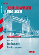 Abitur-Wissen Englisch / Landeskunde Großbritannien für G8 - Rainer Jacob