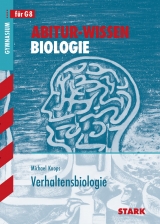 Abitur-Wissen - Biologie - Verhaltensbiologie - Michael Koops