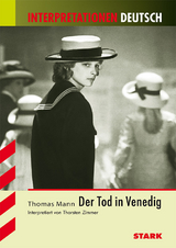 Interpretationen Deutsch - Mann: Der Tod in Venedig - Thorsten Zimmer