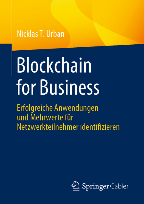 Blockchain for Business - Nicklas T. Urban