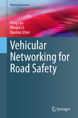 Vehicular Networking for Road Safety - Feng Lyu, Minglu Li, Xuemin Shen