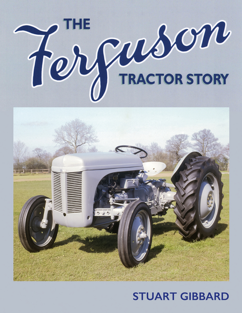 Ferguson Tractor Story -  Stuart Gibbard