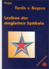 Lexikon der magischen Symbole - Tordis van Boysen