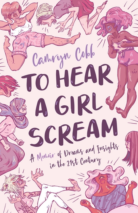 To Hear a Girl Scream - Camryn Cobb