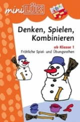 LÜK-mini Denken - Spielen - Kombinieren - Karl H Altmeyer, Heinz Vogel