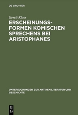 Erscheinungsformen komischen Sprechens bei Aristophanes - Gerrit Kloss