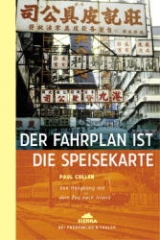 Der Fahrplan ist die Speisekarte - Paul Cullen