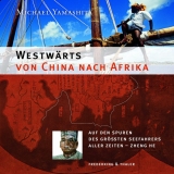 Westwärts von China nach Afrika - Yamashita, Michael