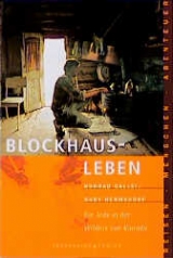 Blockhaus-Leben - Konrad Gallei, Gaby Hermsdorf