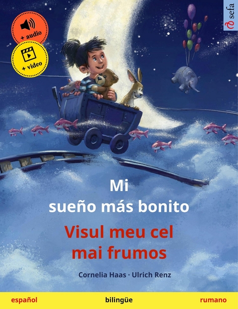 Mi sueño más bonito – Visul meu cel mai frumos (español – rumano) - Cornelia Haas