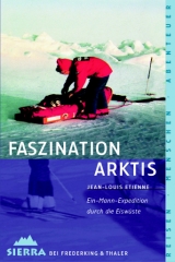 Faszination Arktis - Jean L Etienne