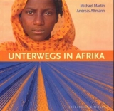 Unterwegs in Afrika - Michael Martin, Andreas Altmann