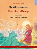 De ville svanene – Bầy chim thiên nga (norsk – vietnamesisk) - Ulrich Renz