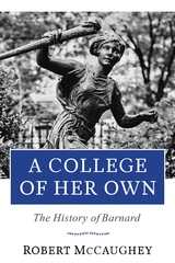 A College of Her Own - Robert McCaughey