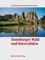 Teutoburger Wald und Ostwestfalen - Monika Hörig, Josef Bieker, Ulrike Romeis