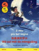 Il mio più bel sogno – 我最美的梦乡 Wǒ zuì měi de mèngxiāng (italiano – cinese) - Cornelia Haas