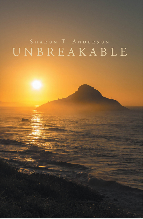 Unbreakable - Sharon T. Anderson