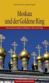 Moskau und der Goldene Ring - Scheer, Evelyn; Hapke, Andrea