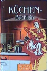 Küchenbüchlein - Ingrid Bednarsky