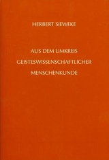 Aus dem Umkreis geisteswissenschaftlicher Menschenkunde - Herbert Sieweke