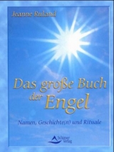 Das grosse Buch der Engel - Jeanne Ruland