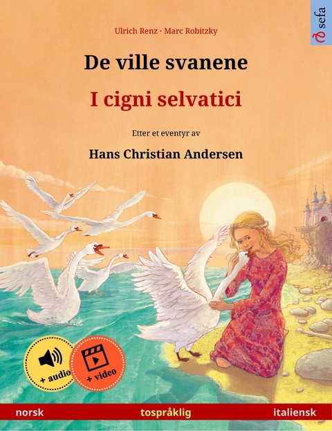 De ville svanene – I cigni selvatici (norsk – italiensk) - Ulrich Renz