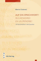 Auf ein Sprichwort! /In a byword! /En un proverbe! - Béatrice Couzereau