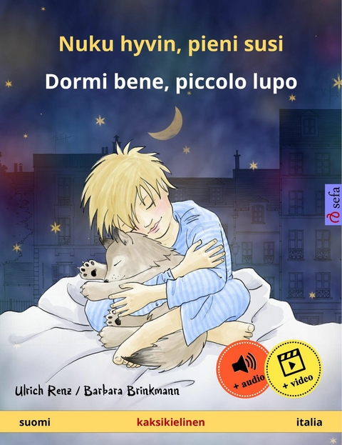 Nuku hyvin, pieni susi – Dormi bene, piccolo lupo (suomi – italia) - Ulrich Renz