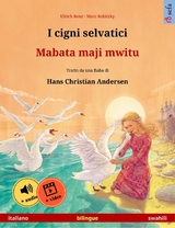 I cigni selvatici – Mabata maji mwitu (italiano – swahili) - Ulrich Renz