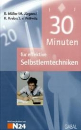 30 Minuten für effektive Selbstlerntechniken - Rudolf Müller, Martin Jürgens, Klaus Krebs, Joachim B von Prittwitz