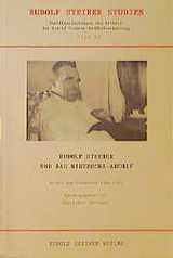 Rudolf Steiner und das Nietzsche-Archiv - 