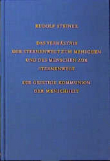 Das Verhältnis der Sternenwelt zum Menschen und des Menschen zur Sternenwelt - Rudolf Steiner