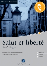 Salut et liberté - Interaktives Hörbuch Französisch - Fred Vargas