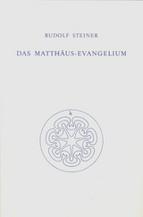 Das Matthäus-Evangelium - Rudolf Steiner