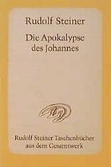 Die Apokalypse des Johannes - Rudolf Steiner