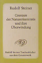 Grenzen der Naturerkenntnis - Rudolf Steiner