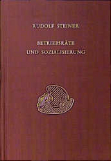 Betriebsräte und Sozialisierung - Rudolf Steiner