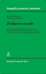 Zivilprozessrecht - Bernhard Berger, Andreas Güngerich