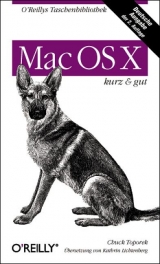 Mac OS X - kurz & gut - Toporek, Chuck