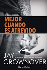 Mejor cuando es atrevido - Jay Crownover