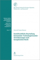 Kartellrechtliche Beurteilung horizontaler Technologietransfer-Vereinbarungen nach Europäischem Recht - Alicia DelTiempo Matanzo