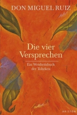 Die vier Versprechen - Miguel Ruiz