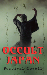 Occult Japan - Percival Lowell