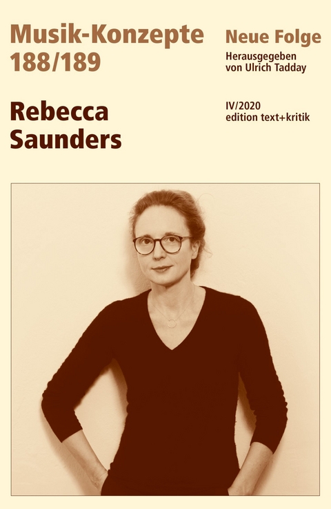 MUSIK-KONZEPTE 188 / 189: Rebecca Saunders - 