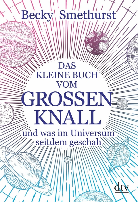 Das kleine Buch vom großen Knall -  Becky Smethurst