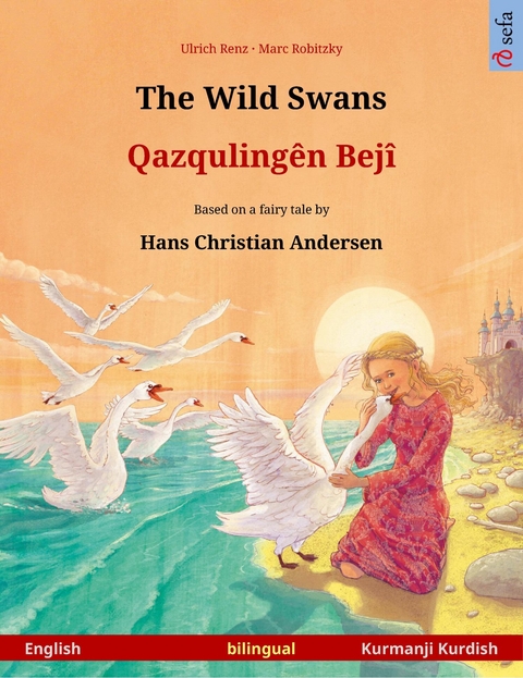 The Wild Swans – Qazqulingên Bejî (English – Kurmanji Kurdish) - Ulrich Renz