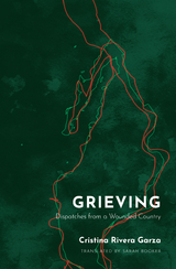 Grieving -  Cristina Rivera Garza