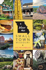 Show Me Small-Town Missouri - Jake McCandless