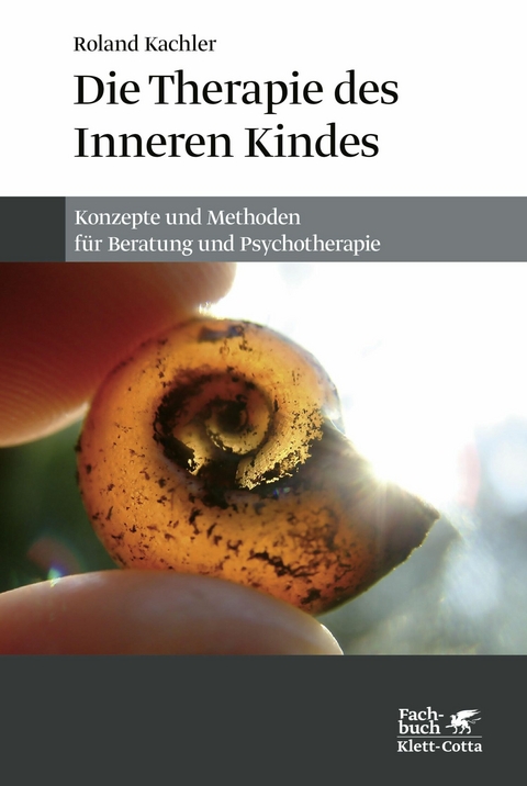 Die Therapie des Inneren Kindes -  Roland Kachler